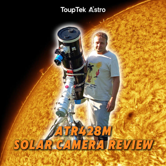 Why the ToupTek ATR428M Is The Most Powerful Choice for Solar Imaging